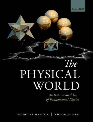 [object Object] «The Physical World: An Inspirational Tour of Fundamental Physics», авторів Ніколас Мантон, Ніколас Мі - фото №1