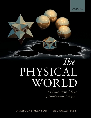 [object Object] «The Physical World: An Inspirational Tour of Fundamental Physics», авторів Ніколас Мантон, Ніколас Мі - фото №1