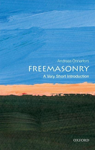 [object Object] «Freemasonry: A Very Short Introduction», автор Андреас Оннерфорс - фото №1
