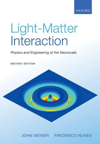 [object Object] «Light-Matter Interaction: Physics and Engineering at the Nanoscale», авторів Фредеріко Нунес, Джон Вайнер - фото №1