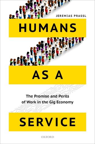 Бумажная книга «Humans as a Service: The Promise and Perils of Work in the Gig Economy», автор Джеремайя Прассл - фото №1