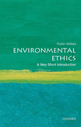 Бумажная книга «Environmental Ethics: A Very Short Introduction», автор Робин Аттфилд - фото №1