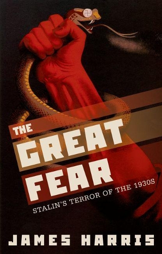 Паперова книга «The Great Fear: Stalin's Terror of the 1930s», автор Джеймс Гарріс - фото №1