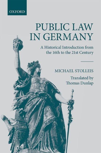 Бумажная книга «Public Law in Germany: A Historical Introduction from the 16th to the 21st Century», автор Майкл Столлейс - фото №1