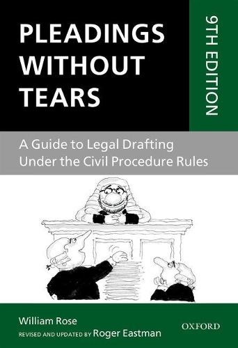 Бумажная книга «Pleadings Without Tears: A Guide to Legal Drafting Under the Civil Procedure Rules», автор Уильям Роуз - фото №1