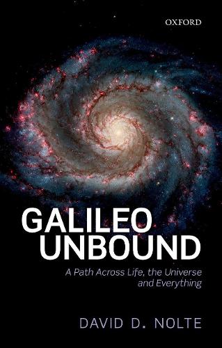 Паперова книга «Galileo Unbound: A Path Across Life, the Universe and Everything», автор Девід Д. Нолте - фото №1