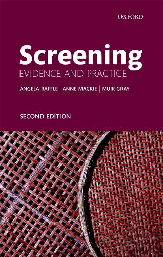Бумажная книга «Screening: Evidence and Practice», авторов Анджела Э. Раффл, Энн Макки, Дж. А. Мюир Грей - фото №1
