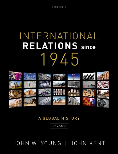 Бумажная книга «International Relations Since 1945», авторов Джон Кент, Джон В. Янг - фото №1