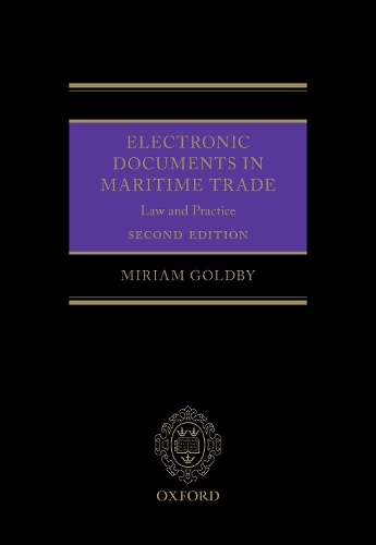 Бумажная книга «Electronic Documents in Maritime Trade: Law and Practice», автор Мириам Голдби - фото №1