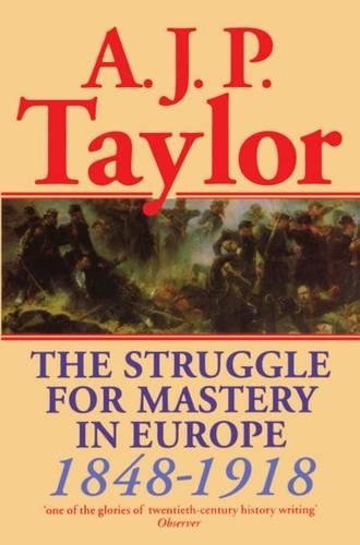 Бумажная книга «The Struggle for Mastery in Europe, 1848-1918», автор А. Дж. П. Тейлор - фото №1