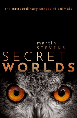 Паперова книга «Secret Worlds: The extraordinary senses of animals», автор Мартін Стівенс - фото №1