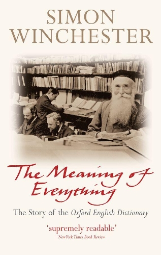 Паперова книга «The Meaning of Everything: The Story of the Oxford English Dictionary», автор Саймон Вінчестер - фото №1