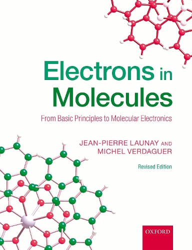 [object Object] «Electrons in Molecules: From Basic Principles to Molecular Electronics», авторів Жан-П'єр Лоне, Мішель Вердагер - фото №1