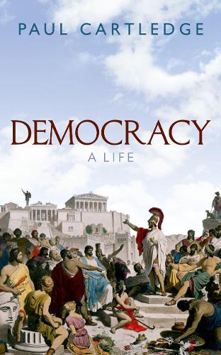 Бумажная книга «Democracy: A Life», автор Пол Картледж - фото №1