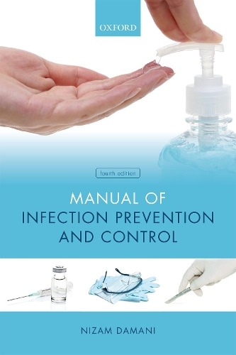 Бумажная книга «Manual of Infection Prevention and Control», автор Низам Дамани - фото №1