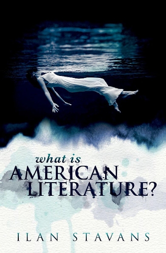 Паперова книга «What is American Literature?», автор Ілан Ставанс - фото №1