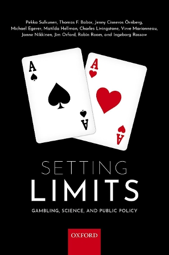 Паперова книга «Setting Limits: Gambling, Science and Public Policy», авторів Джим Орфорд, Матильда Хелльман, Міхаель Егерер, Пекка Сулкунен, Робін Рум - фото №1