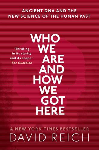 Бумажная книга «Who We Are and How We Got Here: Ancient DNA and the new science of the human past», автор Дэвид Райх - фото №1