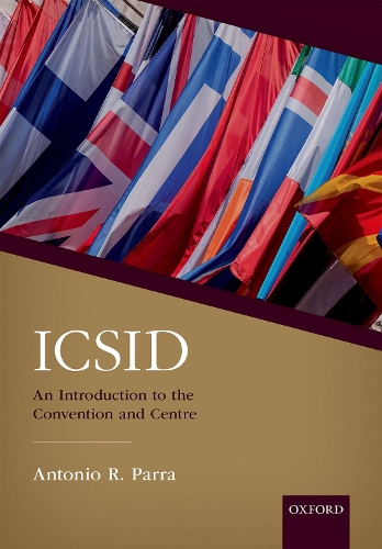 Паперова книга «ICSID: An Introduction to the Convention and Centre», автор Антоніо Р. Парра - фото №1