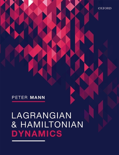 Бумажная книга «Lagrangian and Hamiltonian Dynamics», автор Питер Манн - фото №1