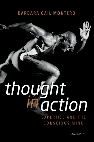 Бумажная книга «Thought in Action: Expertise and the Conscious Mind», автор Барбара Гейл Монтеро - фото №1