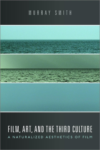 Бумажная книга «Film, Art, and the Third Culture: A Naturalized Aesthetics of Film», автор Мюррей Смит - фото №1