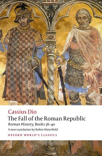 Бумажная книга «The Fall of the Roman Republic: Roman History, Books 36-40», автор Дион Кассий - фото №1