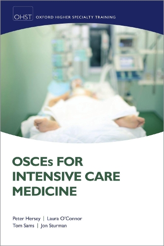 Паперова книга «OSCEs for Intensive Care Medicine», авторів Джон Стурман, Лора О'Коннор, Пітер Херсі - фото №1