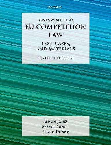 Бумажная книга «Jones & Sufrin's EU Competition Law: Text, Cases, and Materials», авторов Элисон Джонс, Бренда Суфрин, Ниям Данн - фото №1
