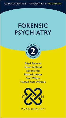 Паперова книга «Forensic Psychiatry», авторів Гвен Адсхед, Ханна Кейт Вільямс, Найджел Істмен, Річард Латем, Шон Уайт, Сімона Фокс - фото №1