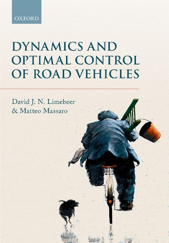 Паперова книга «Dynamics and Optimal Control of Road Vehicles», авторів Д. Дж. Н. Лаймбір, Маттео Массаро - фото №1