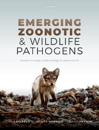 Паперова книга «Emerging Zoonotic and Wildlife Pathogens: Disease Ecology, Epidemiology, and Conservation», авторів Ден Салкельд, Девід Хейман - фото №1