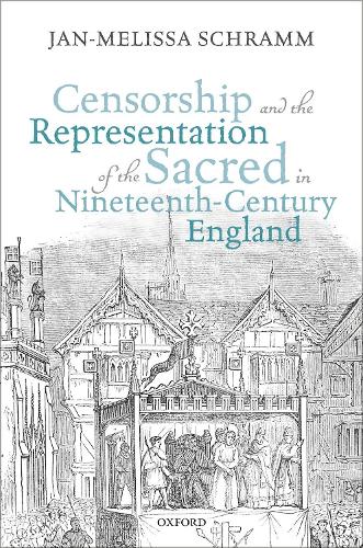 Бумажная книга «Censorship and the Representation of the Sacred in Nineteenth-Century England», автор Ян-Мелисса Шрамм - фото №1