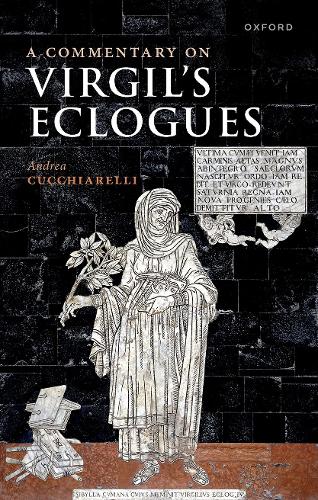Бумажная книга «A Commentary on Virgil's Eclogues», автор Андреа Куччиарелли - фото №1
