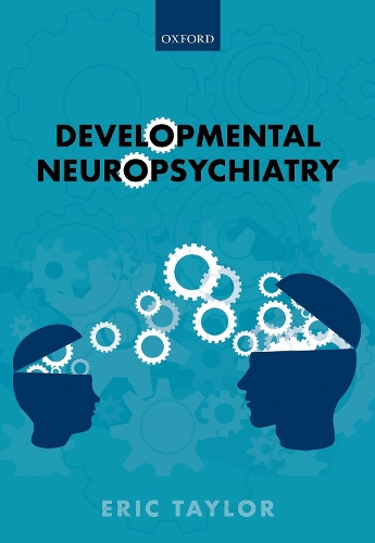 Паперова книга «Developmental Neuropsychiatry», автор Ерік Тейлор - фото №1