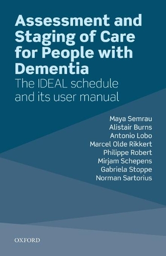 Бумажная книга «Assessment and Staging of Care for People with Dementia: The IDEAL Schedule and its User Manual», авторов Алистер Бернс, Антонио Лобо, Габриэла Стоппе, Норман Сарториус - фото №1