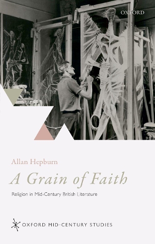 Бумажная книга «A Grain of Faith: Religion in Mid-Century British Literature», автор Аллан Хепберн - фото №1