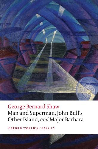 Бумажная книга «Man and Superman, John Bull's Other Island, and Major Barbara», автор Бернард Шоу - фото №1
