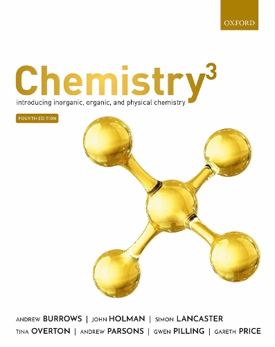 Бумажная книга «Chemistry³: Introducing inorganic, organic and physical chemistry», авторов Эндрю Берроуз, Эндрю Парсонс, Гарет Прайс, Гвен Пиллинг, Джон Холман - фото №1