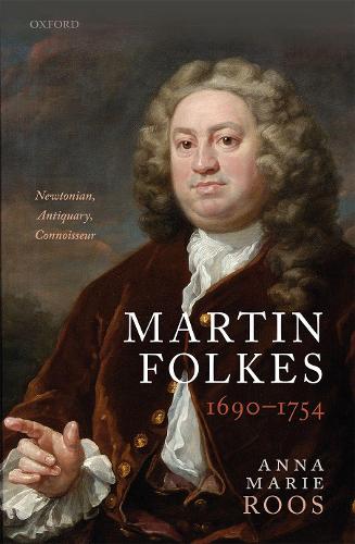 Бумажная книга «Martin Folkes (1690-1754): Newtonian, Antiquary, Connoisseur», автор Анна Мари Роос - фото №1