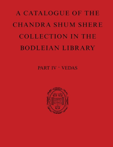Бумажная книга «A Catalogue of the Chandra Shum Shere Collection in the Bodleian Library: Part IV: Veda. By K. Parameswara Aithal», автор Парамсвара Айтхал - фото №1