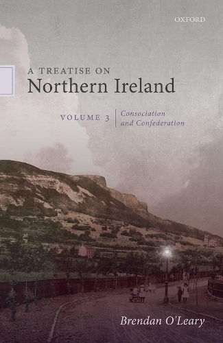 Бумажная книга «A Treatise on Northern Ireland, Volume III: Consociation and Confederation», автор Брендан О'Лири - фото №1