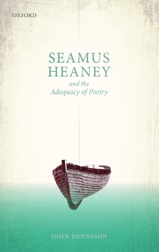 Бумажная книга «Seamus Heaney and the Adequacy of Poetry», автор Джон Деннисон - фото №1