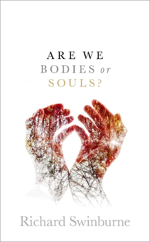 Паперова книга «Are We Bodies or Souls?», автор Ричард Суінберн - фото №1