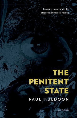 Бумажная книга «The Penitent State: Exposure, Mourning and the Biopolitics of National Healing», автор Пол Малдун - фото №1