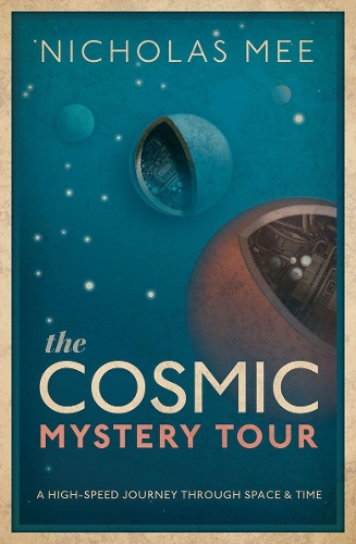 Паперова книга «The Cosmic Mystery Tour», автор Ніколас Мі - фото №1
