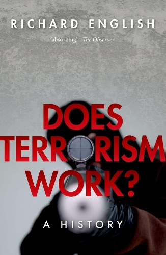 Паперова книга «Does Terrorism Work?: A History», автор Річард Інгліш - фото №1