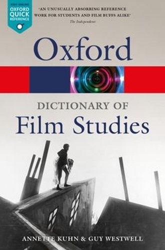 Бумажная книга «A Dictionary of Film Studies», авторов Аннет Кун, Гай Вествэлл - фото №1
