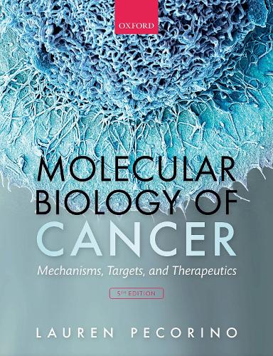 Бумажная книга «Molecular Biology of Cancer: Mechanisms, Targets, and Therapeutics», автор Лорен Пекорино - фото №1