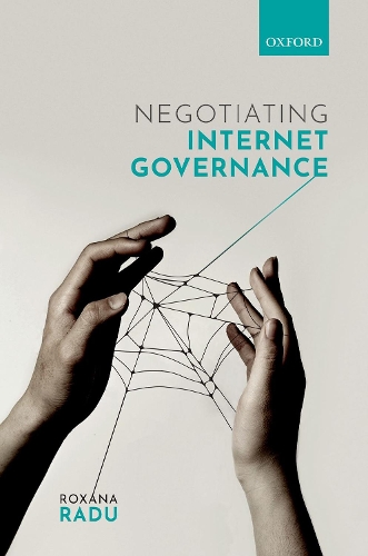Паперова книга «Negotiating Internet Governance», автор Роксана Раду - фото №1
